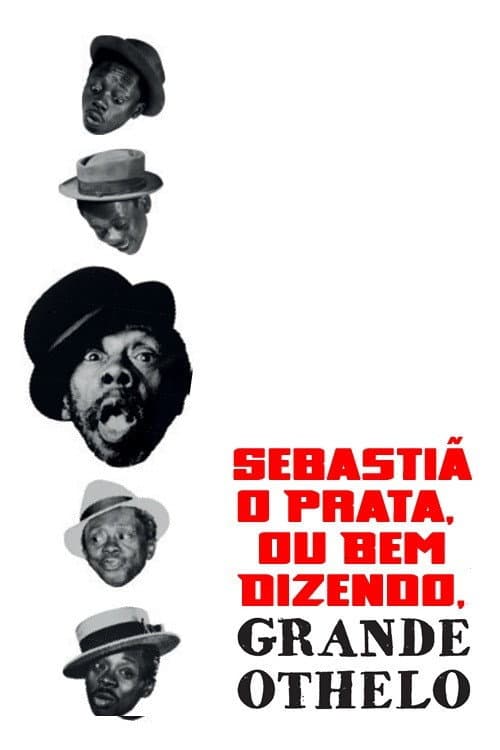 Постер: Sebastião Prata, ou Bem Dizendo, Grande Otelo