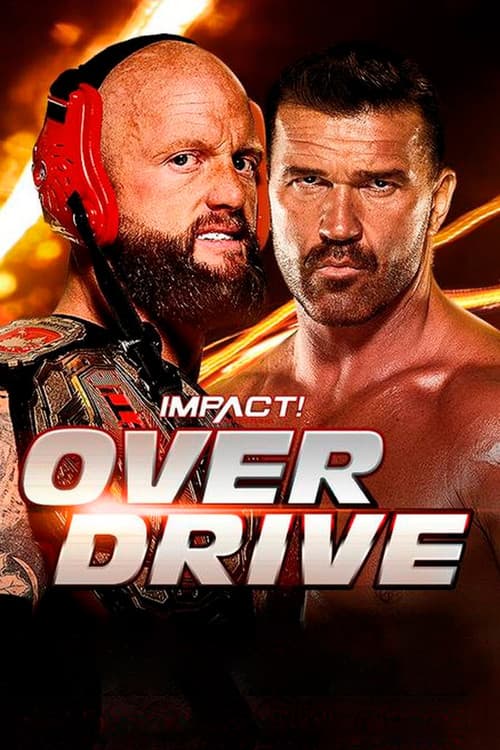 Постер: IMPACT Wrestling: Over Drive 2022