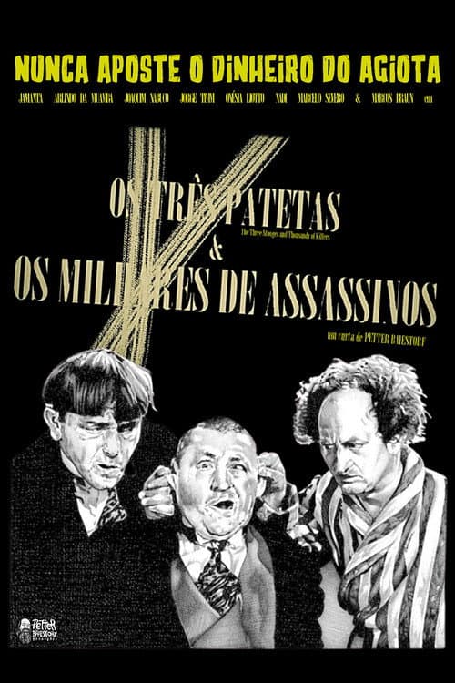 Постер: Os Três Patetas e Os Milhares de Assassinos