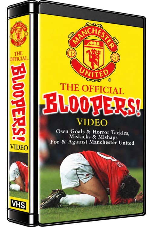 Постер: The Official Manchester United F.C. Bloopers Video
