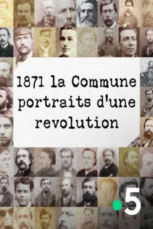Постер: 1871 La Commune, portraits d'une révolution