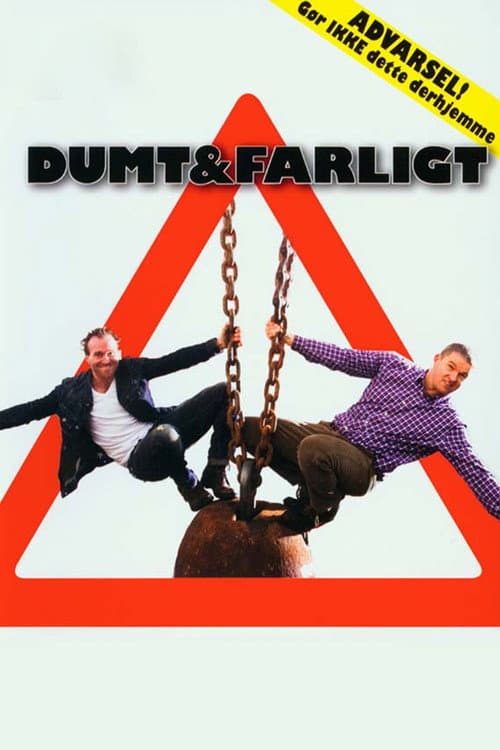 Постер: Dumt og farligt