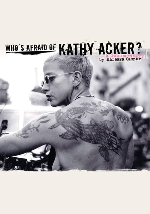 Постер: Who's Afraid of Kathy Acker?
