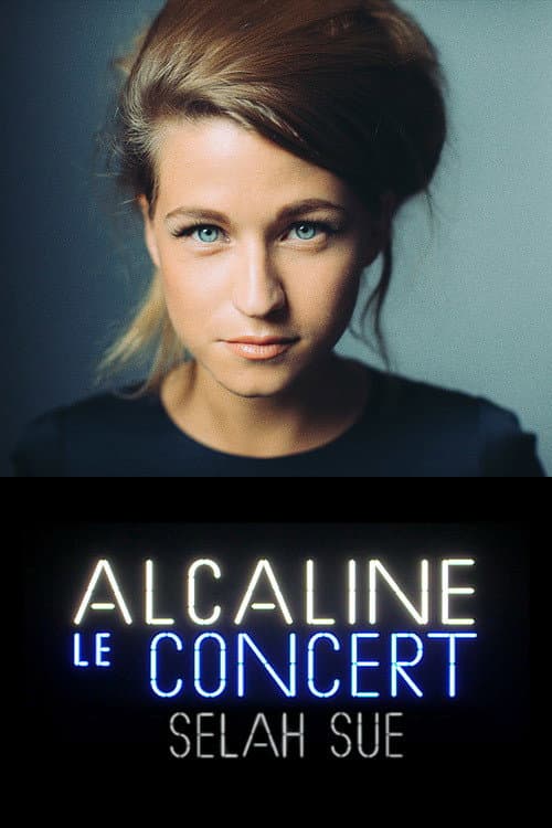 Постер: Selah Sue - Alcaline le Concert