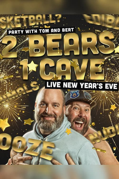 Постер: 2 Bears 1 Cave: Live New Year's Eve