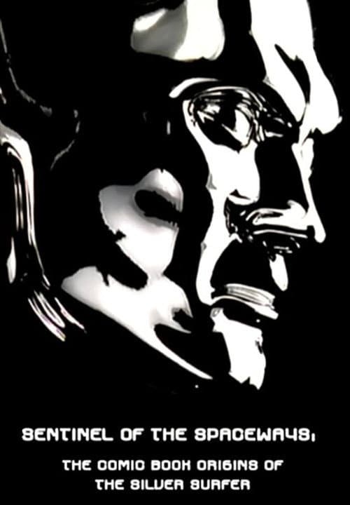 Постер: Sentinel of the Spaceways: Comic Book Origins of the Silver Surfer