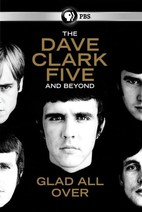Постер: The Dave Clark Five and Beyond: Glad All Over