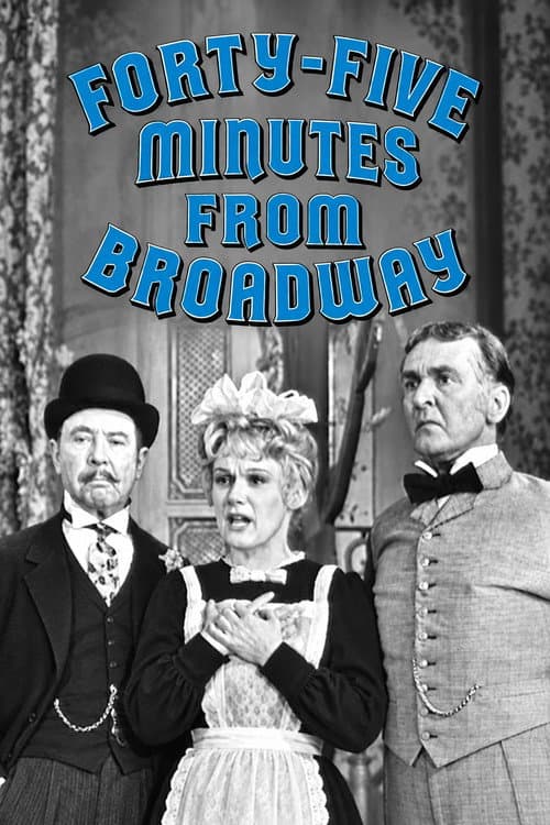 Постер: Forty-Five Minutes from Broadway