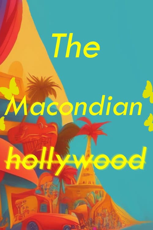 Постер: Barranquilla, El Hollywood de Macondo