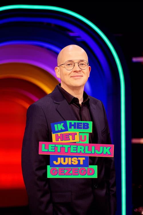 Постер: Ik heb het u letterlijk juist gezegd