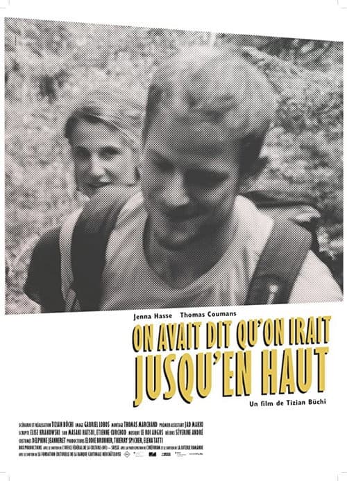 Постер: On Avait Dit Qu’on Irait Jusqu’en Haut