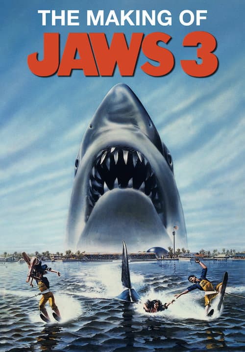 Постер: The Making of Jaws 3-D: Sharks Don't Die