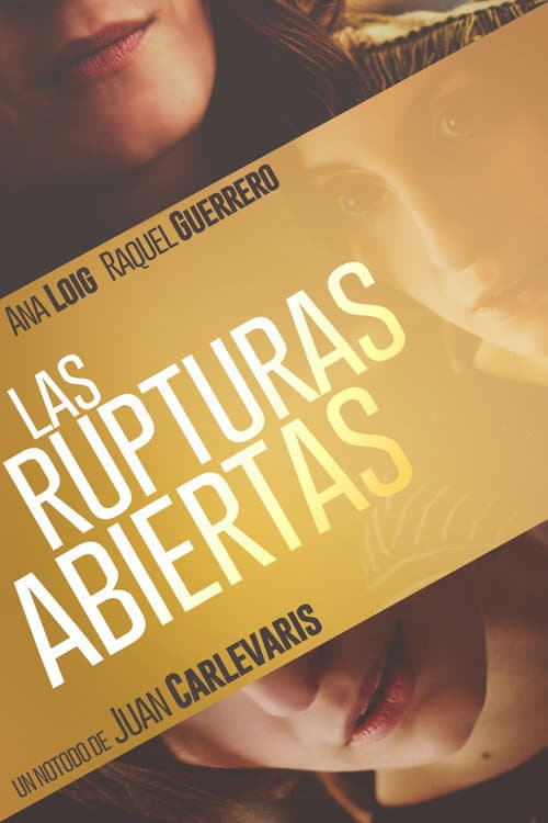 Постер: Las rupturas abiertas