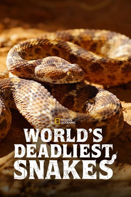 Постер: World's Deadliest Snakes