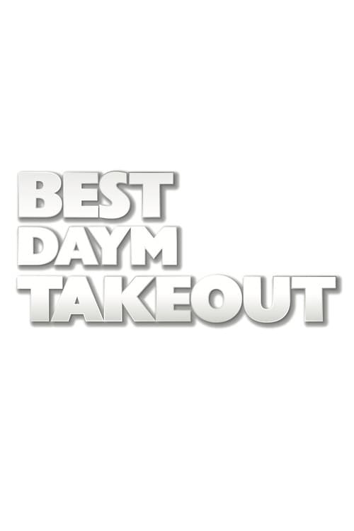 Постер: Best Daym Takeout