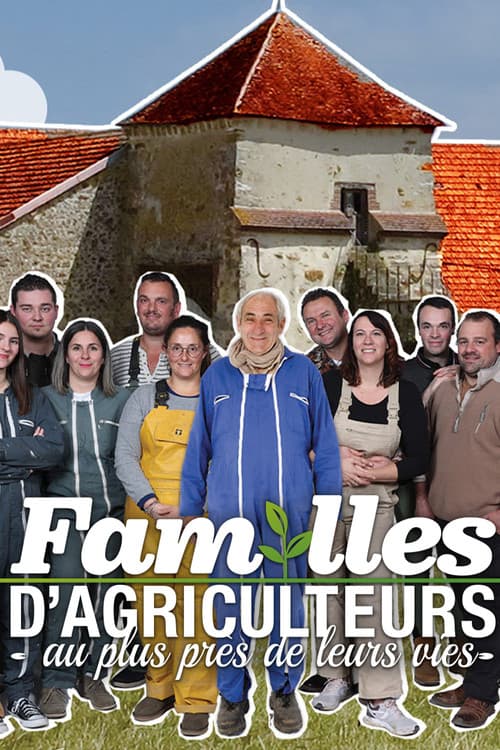 Постер: Familles d'agriculteurs : Au plus près de leurs vies