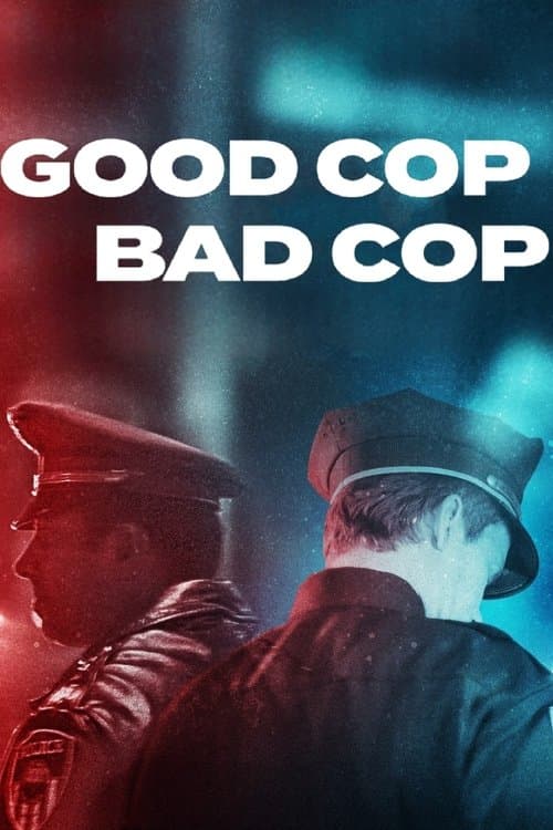 Постер: Good Cop, Bad Cop