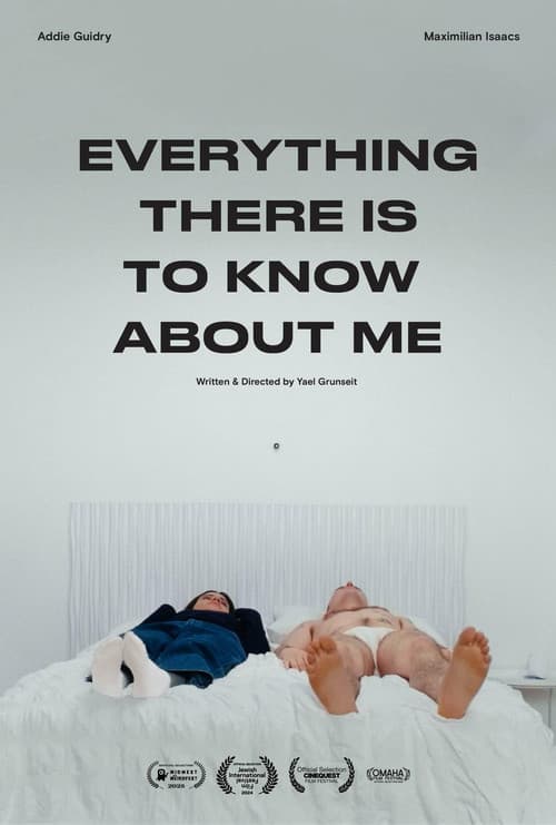 Постер: Everything There Is To Know About Me