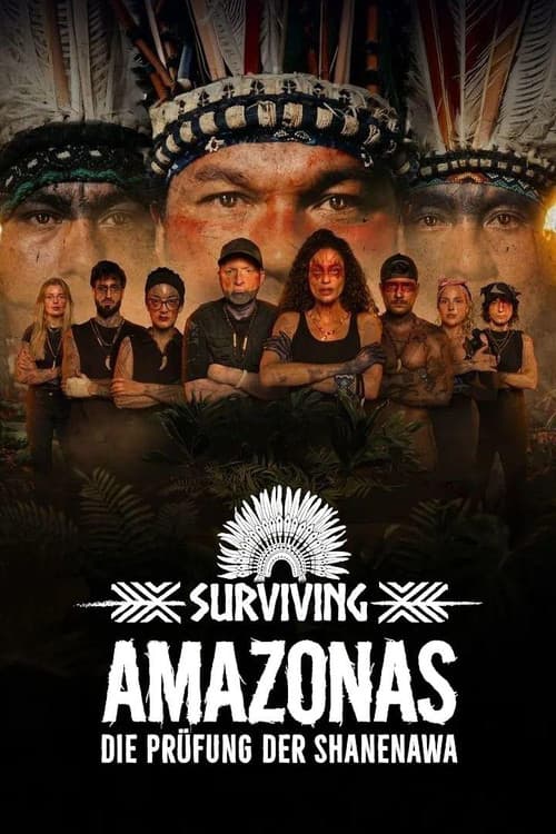 Постер: Surviving Amazonas: Die Prüfung der Shanenawa