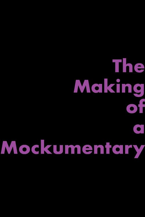Постер: The Making of a Mockumentary