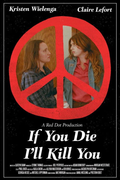 Постер: If You Die I'll Kill You