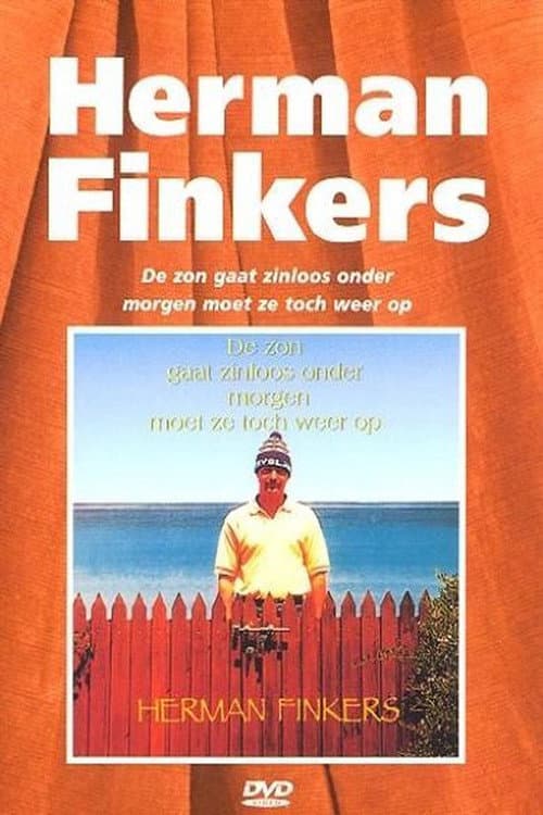 Постер: Herman Finkers: De Zon Gaat Zinloos Onder, Morgen Moet Ze Toch Weer Op