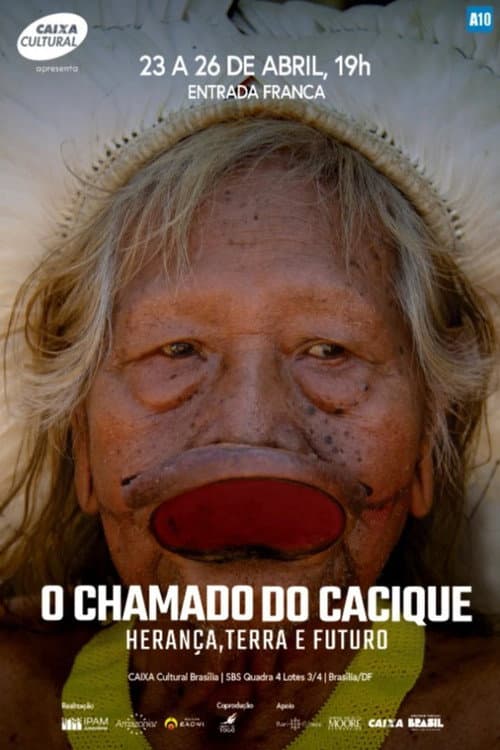 Постер: O Chamado do Cacique: Herança, Terra e Futuro
