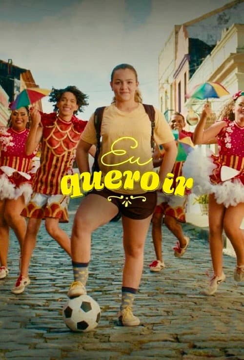 Постер: Eu Quero Ir
