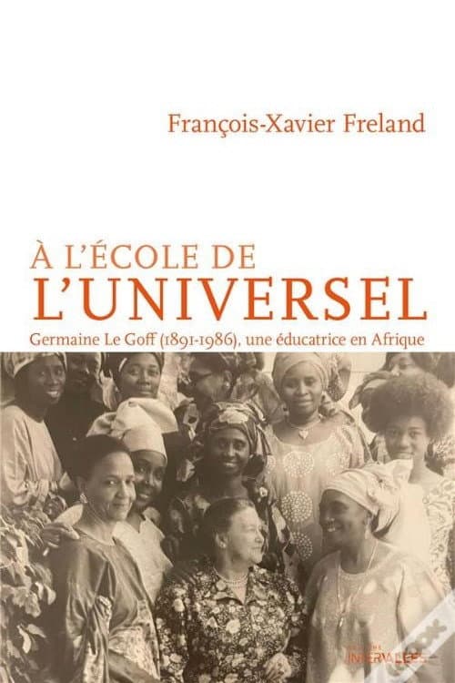 Постер: À l'école de l'universel: Germaine Le Goff, l'histoire d'une pionnière
