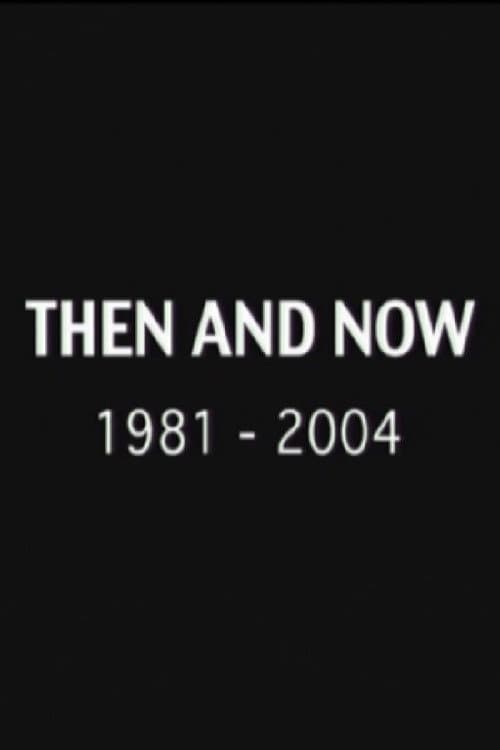 Постер: Then and Now: 1981-2004