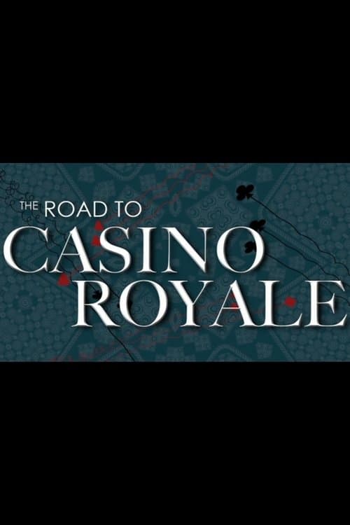Постер: The Road to Casino Royale
