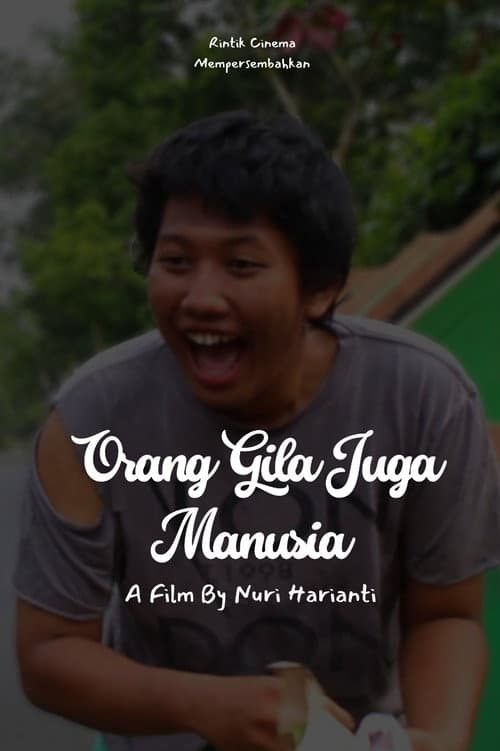 Постер: Orang Gila Juga Manusia