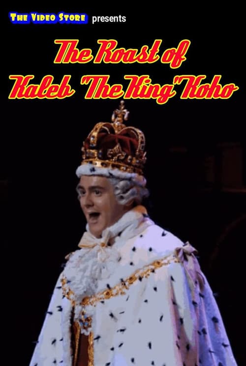 Постер: The Roast of Kaleb Koho
