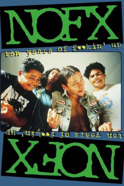 Постер: NOFX - Ten Years of Fuckin' Up