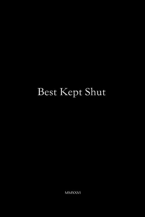 Постер: Best Kept Shut