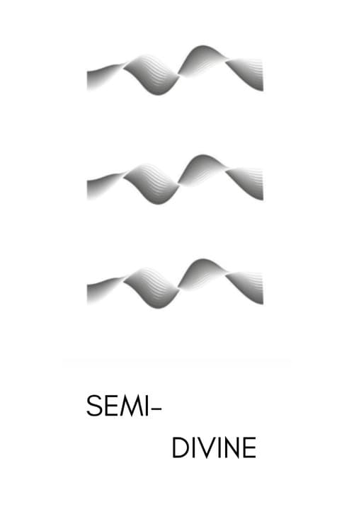 Постер: Semi-Divine