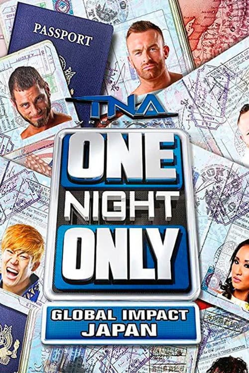 Постер: TNA One Night Only: Global IMPACT Japan 2014