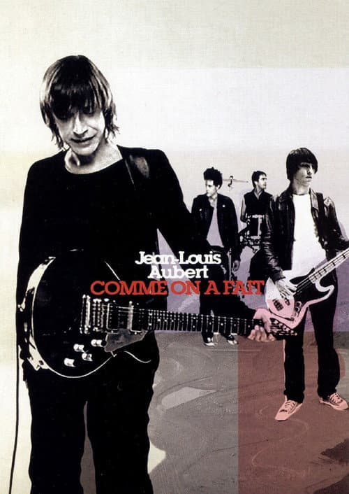 Постер: Jean-Louis Aubert - Comme on a fait