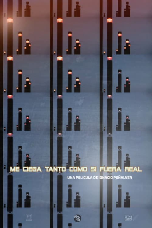 Постер: Me ciega tanto como si fuera real