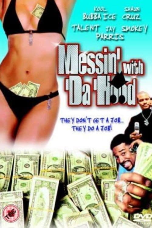 Постер: Messin' With Da Hood