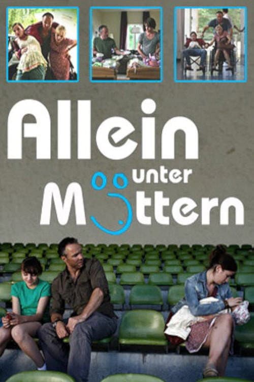 Постер: Allein unter Müttern