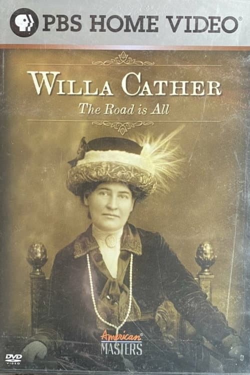 Постер: Willa Cather: The Road Is All