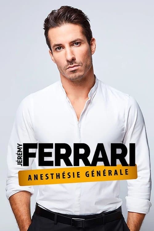 Постер: Jérémy Ferrari - Anesthésie Générale