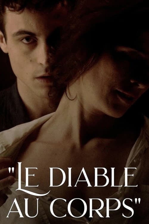 Постер: « Le Diable au corps » : sensuel et sans remords