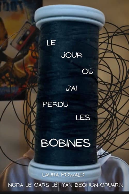 Постер: Le jour où j'ai perdu les bobines