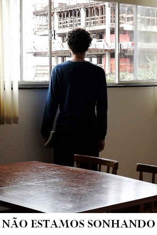 Постер: Não Estamos Sonhando