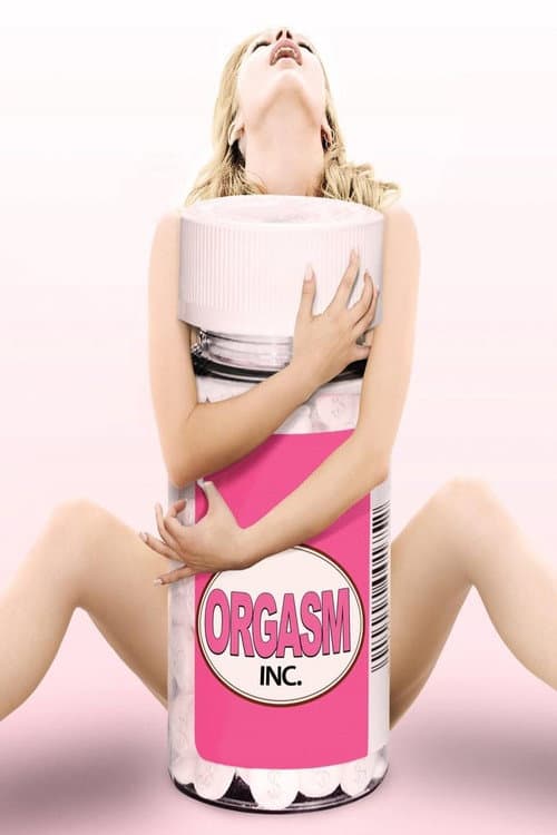 Постер: Orgasm Inc.