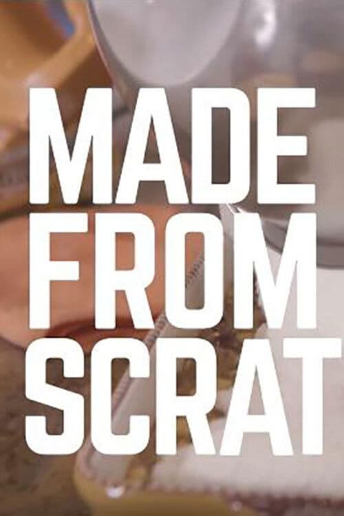 Постер: Made From Scratch