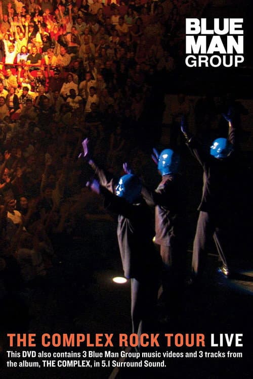 Постер: Blue Man Group: The Complex Rock Tour Live