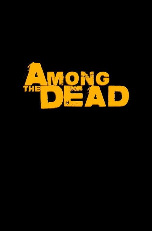 Постер: Among the Dead